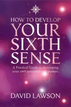 How to Develop Your Sixth Sense, Paperback/David Lawson
