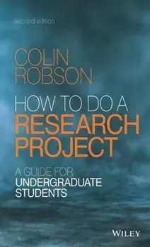 How to do a Research Project. A Guide for Undergraduate Students, Paperback/Colin Robson