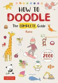 How to Doodle: The Complete Guide (with Over 2000 Drawings), Paperback/Kamo