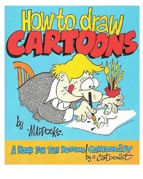 How to Draw Cartoons, Paperback/MR Peter D. Maddocks