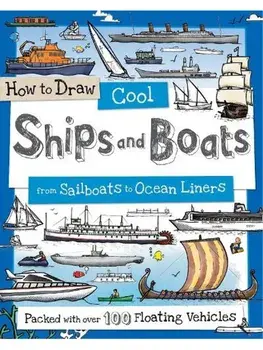 How to Draw Cool Ships and Boats, Paperback/Paul Calver