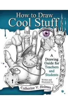 How to Draw Cool Stuff