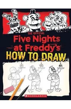 How to Draw Five Nights at Freddy's: An Afk Book - Scott Cawthon