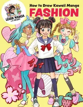 How to Draw Kawaii Manga Fashion, Paperback/Misako Rocks!