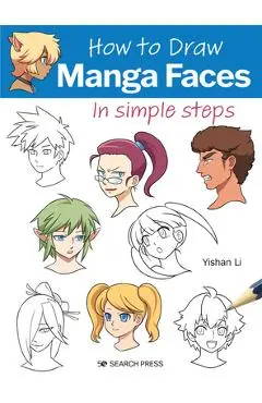 How to Draw Manga Faces in Simple Steps - Yishan Li