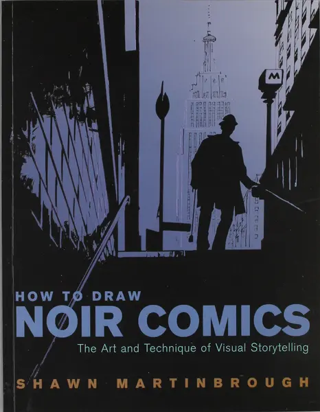 How to Draw Noir Comics - The Art and Technique of Visual Storytelling | Shawn Martinbrough