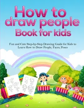 How To Draw People Book For Kids: A Fun and Cute Step-by-Step Drawing Guide for Kids to Learn How to Draw People, Faces, Poses/Pineapple Activity Books