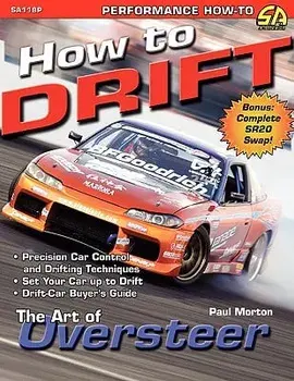 How to Drift: The Art of Oversteer, Paperback/Paul Morton