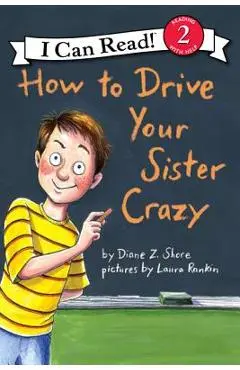 How to Drive Your Sister Crazy - Diane Z. Shore