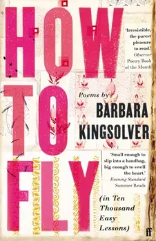 How to Fly. (in Ten Thousand Easy Lessons), Main, Paperback/Barbara Kingsolver