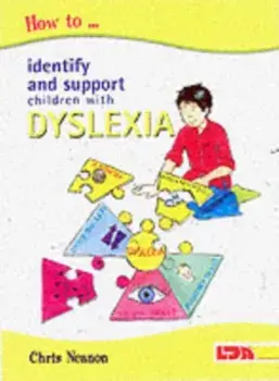 How to Identify and Support Children with Dyslexia, Paperback/Chris Neanon