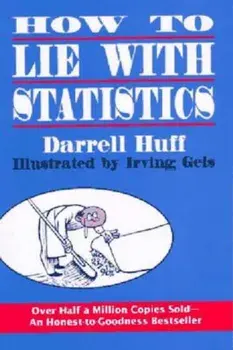 How to Lie with Statistics, Paperback/Darrell Huff
