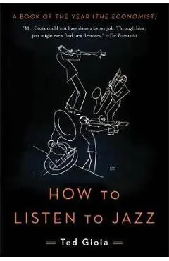How to Listen to Jazz