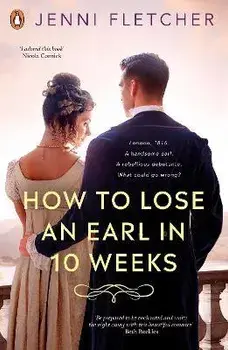 How to Lose an Earl in Ten Weeks, Paperback/Jenni Fletcher