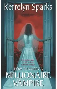 How to Marry a Millionaire Vampire - Kerrelyn Sparks