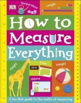 How to Measure Everything, Hardcover/***