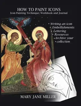 How to Paint Icons: Workbook and journal, Paperback/Mary Jane Miller