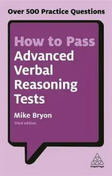 How to Pass Advanced Verbal Reasoning Tests, Paperback/Mike Byron
