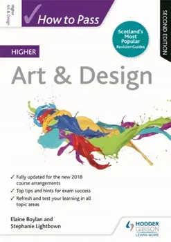 How to Pass Higher Art & Design: Second Edition, Paperback/Stephanie Lightbown