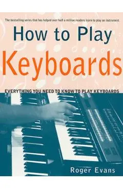 How to Play Keyboards - Roger Evans