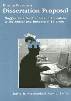 How to Prepare a Dissertation Proposal: Suggestions for Students in Education and the Social and Behavioral Sciences, Paperback/David R. Krathwohl