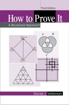 How to Prove It. A Structured Approach, Paperback/Daniel J. Velleman