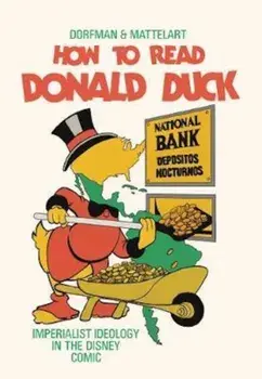 How to Read Donald Duck/Ariel Dorfman