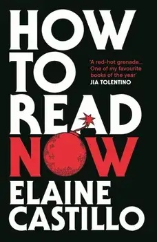 How to Read Now. Main, Paperback/Elaine Castillo