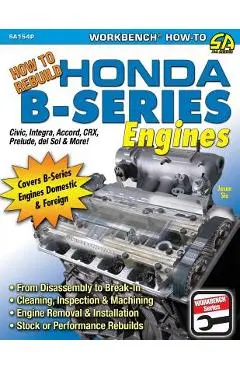 How to Rebuild Honda B-Series Engines - Jason Siu