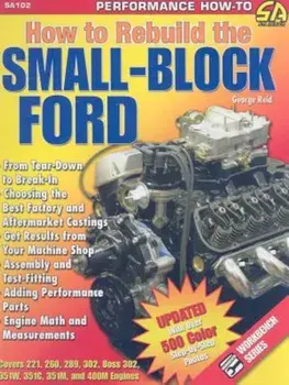 How to Rebuild the Small-Block Ford, Paperback/George Reid