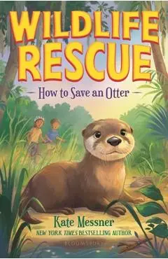 How to Save an Otter - Kate Messner