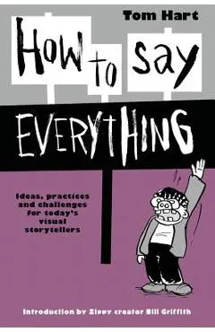 How To Say Everything - Tom Hart