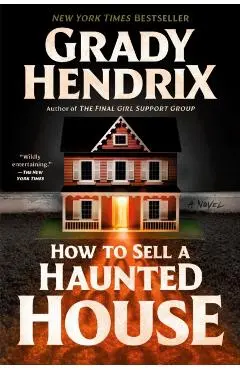How to Sell a Haunted House - Grady Hendrix