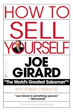 How to Sell Yourself - Joe Girard