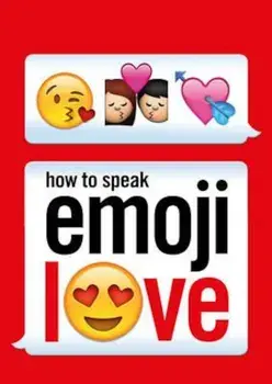 How to Speak Emoji Love, Paperback/***