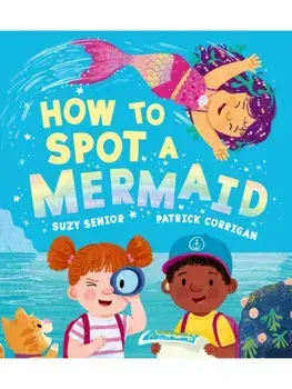 How to Spot a Mermaid, Paperback/Suzy Senior