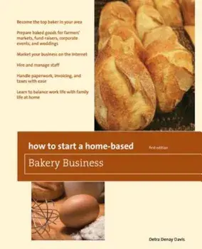 How to Start a Home-Based Bakery Business, Paperback/Detra Denay Davis