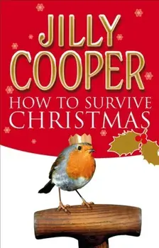 How to Survive Christmas, Paperback/Jilly Cooper