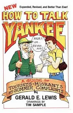 How to Talk Yankee - Gerald E. Lewis
