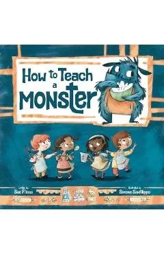 How to Teach a Monster - Sue Fliess