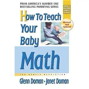 How to Teach Your Baby Math, Paperback/Glenn Doman