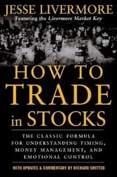 How to Trade in Stocks, Paperback/Jesse Livermore