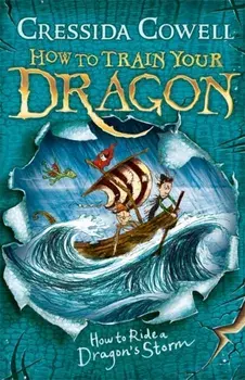 How to Train Your Dragon: How to Ride a Dragon's Storm. Book 7, Paperback/Cressida Cowell