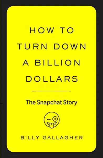 How to Turn Down a Billion Dollars | Billy Gallagher