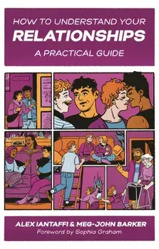 How to Understand Your Relationships. A Practical Guide, Paperback/Alex Iantaffi