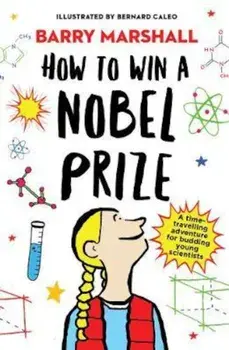 How to Win a Nobel Prize/Barry Marshall