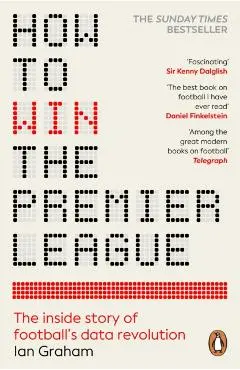 How to Win the Premier League - Ian Graham