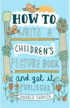 How to Write a Children's Picture Book and Get it Published