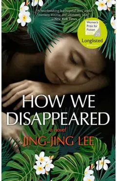 How We Disappeared - Jing-jing Lee