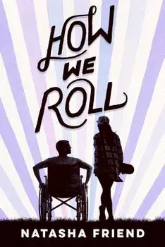 How We Roll, Paperback/Natasha Friend